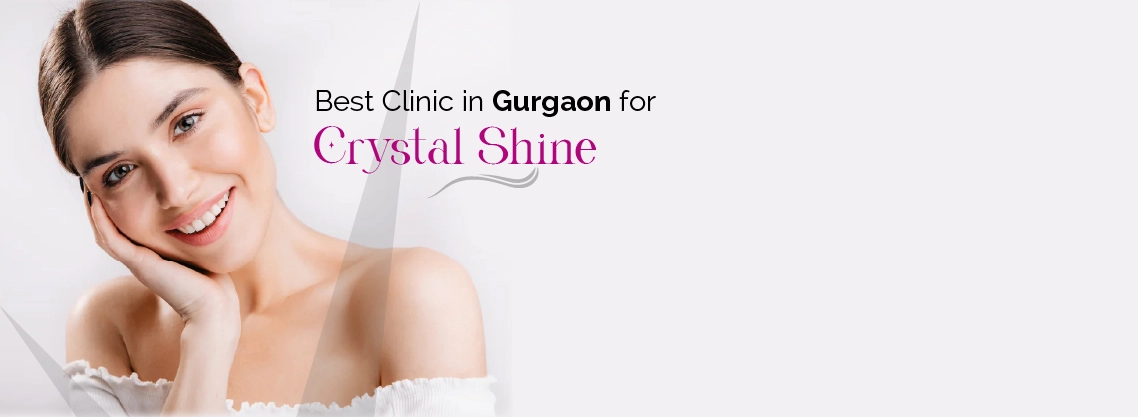 Crystal Shine Treatment for Skin in Gurgaon