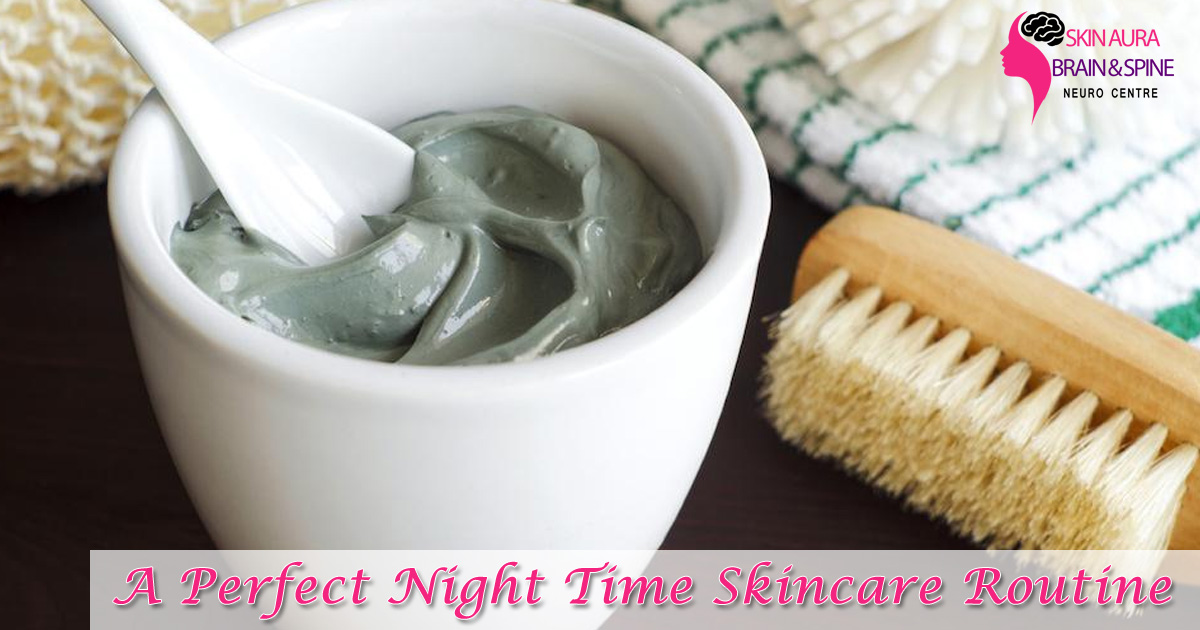 A Perfect Night Time Skincare Routine