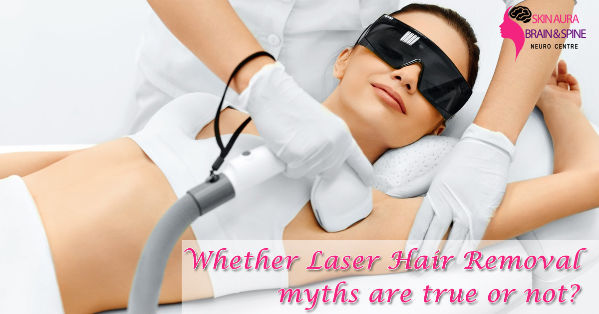 Laser Hair Removal myths are true or not?