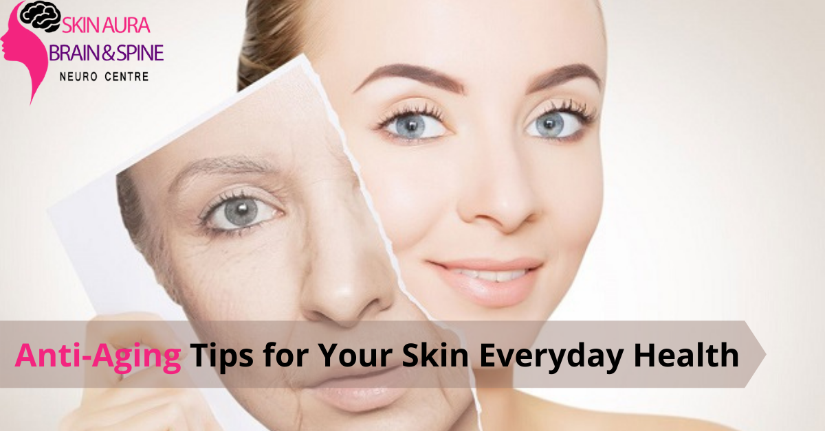 7 Anti Aging Tips For Your Skin Everyday Health
